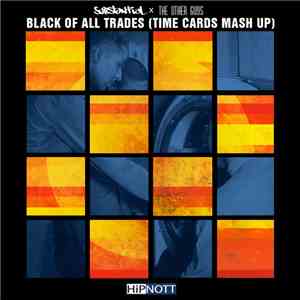 Substantial & The Other Guys  - Black of All Trades (Time Cards Mash Up) album
