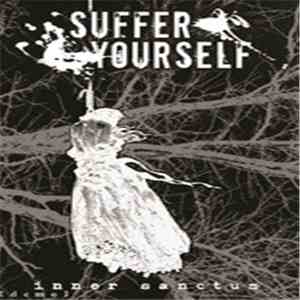 Suffer Yourself - Inner Sanctum album