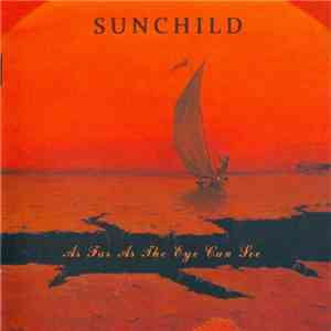 Sunchild  - As Far As The Eye Can See album