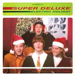 Super Deluxe - Electric Holiday album