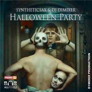 Syntheticsax & DJ DimixeR - Halloween Party album