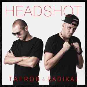Tafrob & Radikal  - Headshot album