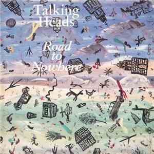 Talking Heads - Road To Nowhere album