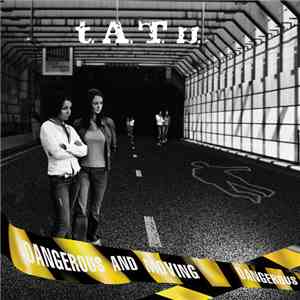 t.A.T.u. - Dangerous And Moving album