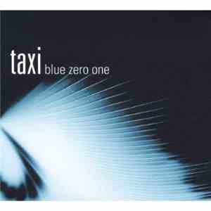 Taxi - Blue Zero One album