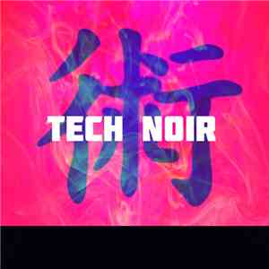 Tech Noir - 術 album