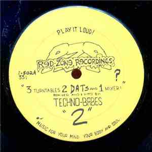 Techno-Babes - "2" : 3 Turntables 2 DATs And 1 Mixer!... album