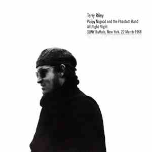 Terry Riley - Poppy Nogood And The Phantom Band "All Night Flight" album