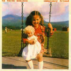 Th' Faith Healers - Imaginary Friend album
