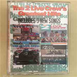 The 2 Live Crew - The 2 Live Crew's Greatest Hits album