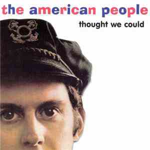 The American People - Thought We Could album