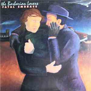 The Barbarian Lovers - Fatal Embrace album