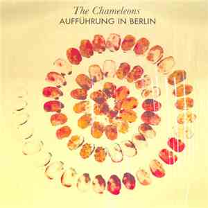The Chameleons - Aufführung In Berlin album