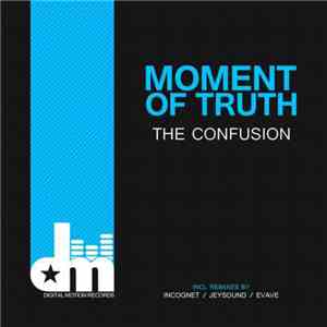 The Confusion - Moment Of Truth album