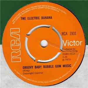 The Electric Banana  - Groovy Baby Bubble Gum Music album