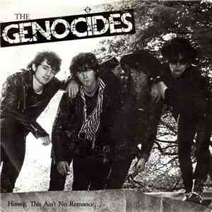 The Genocides - Honey. This Ain't No Romance... album