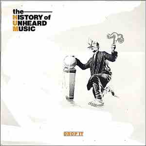The History Of Unheard Music - Drop It album