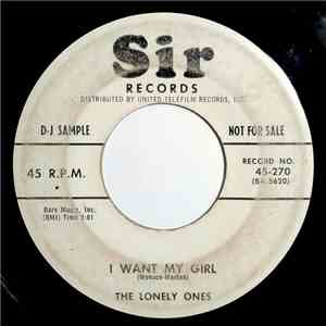 The Lonely Ones  - I Want My Girl / My Wish album