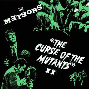 The Meteors  - The Curse Of The Mutants album