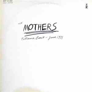 The Mothers - Fillmore East, June 1971 album