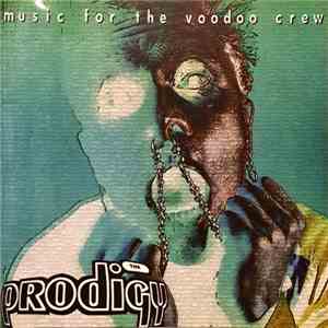 The Prodigy - Music For The Voodoo Crew album