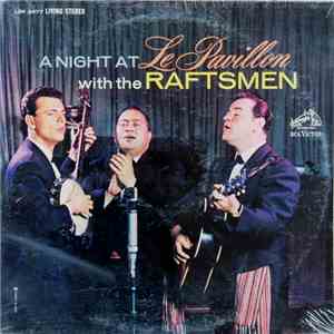 The Raftsmen - A Night At Le Pavillon album