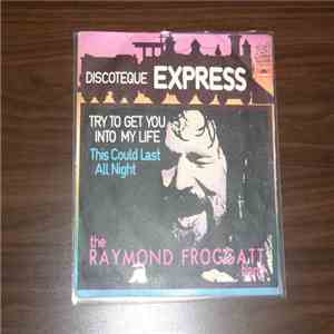 The Raymond Froggatt Band - Try To Get You Into My Life album