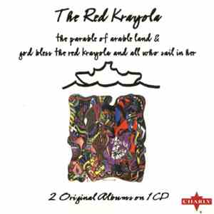 The Red Krayola - The Parable Of Arable Land & God Bless The Red Krayola And All Who Sail In Her album