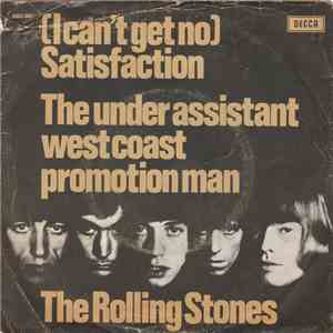 The Rolling Stones - (I Can't Get No) Satisfaction / The Under Assistant West Coast Promotion Man album
