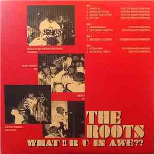 The Roots - What!! R U In Awe?? album