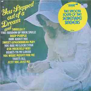 The Serenade Singers - You Stepped Out Of A Dream album