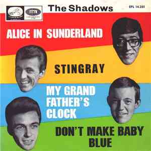 The Shadows - My Grandfather's Clock / Don't Make My Babe Blue / Alice In Sunderland / Stingray album