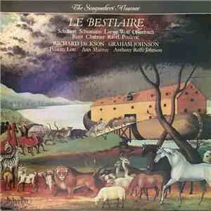 The Songmakers' Almanac - Schubert / Schumann / Loewe / Wolf / Offenbach / Bizet / Chabrier / Ravel / Poulenc - Le Bestiaire album