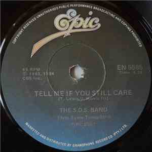 The S.O.S. Band - Tell Me If You Still Care album