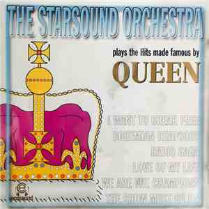 The Starsound Orchestra - The Starsound Orchestra Plays The Hits Made Famous by Queen album