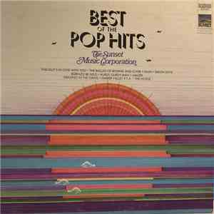 The Sunset Music Corporation - Best Of The Pop Hits album