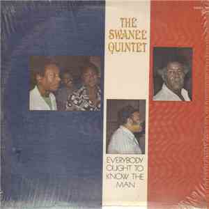 The Swanee Quintet - Everybody Ought To Know The Man album