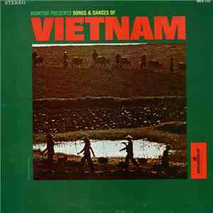 The Vietnamese National Song and Dance Ensemble - Songs & Dances Of Vietnam album
