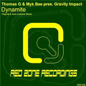 Thomas G  & Myk Bee Pres. Gravity Impact - Dynamite album