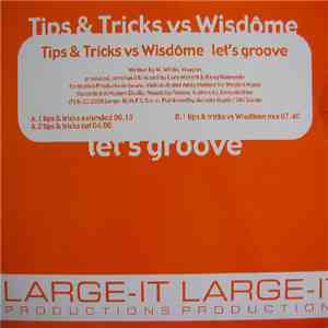 Tips & Tricks vs. Wisdôme - Let's Groove album