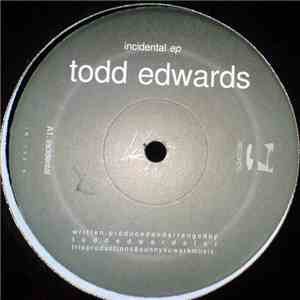 Todd Edwards - Incidental EP album
