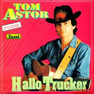 Tom Astor - Hallo Trucker album