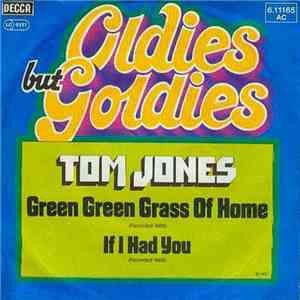 Tom Jones - Green, Green Grass Of Home / If I Had You album