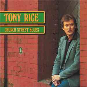 Tony Rice - Church Street Blues album