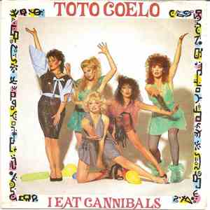 Toto Coelo - I Eat Cannibals album