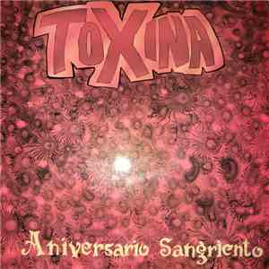 Toxina  - Aniversario Sangriento album