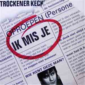 Tröckener Kecks - Ik Mis Je album