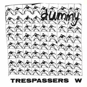 Trespassers W - Dummy album