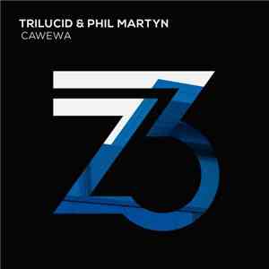Trilucid & Phil Martyn - Cawewa album