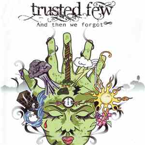 Trusted Few - And Then We Forgot album
